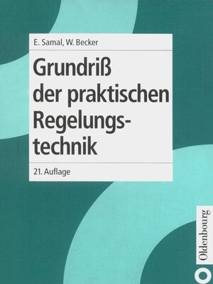 Buchcover Grundriß der praktischen Regelungstechnik | Erwin Samal | EAN 9783486594966 | ISBN 3-486-59496-6 | ISBN 978-3-486-59496-6