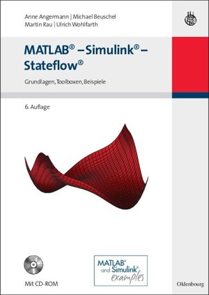 Buchcover MATLAB - Simulink - Stateflow | Anne Angermann | EAN 9783486595468 | ISBN 3-486-59546-6 | ISBN 978-3-486-59546-8