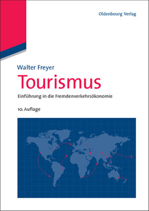 Buchcover Tourismus | Walter Freyer | EAN 9783486596731 | ISBN 3-486-59673-X | ISBN 978-3-486-59673-1