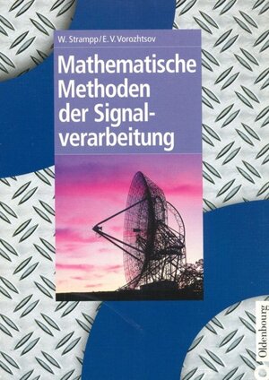 Buchcover Mathematische Methoden der Signalverarbeitung | Walter Strampp | EAN 9783486598797 | ISBN 3-486-59879-1 | ISBN 978-3-486-59879-7