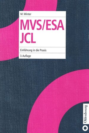 Buchcover MVS/ESA JCL | Michael Winter | EAN 9783486599008 | ISBN 3-486-59900-3 | ISBN 978-3-486-59900-8