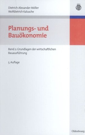 Buchcover Planungs- und Bauökonomie | Dietrich-Alexander Möller | EAN 9783486599978 | ISBN 3-486-59997-6 | ISBN 978-3-486-59997-8