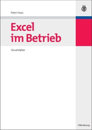 Buchcover Excel im Betrieb | Peter Haas | EAN 9783486600001 | ISBN 3-486-60000-1 | ISBN 978-3-486-60000-1