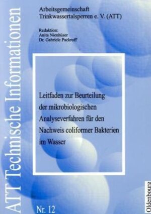 Leitfaden zur Beurteilung der mikrobiologischen Analyseverfahren für den Nachweis coliformer Bakterien im Trinkwasser