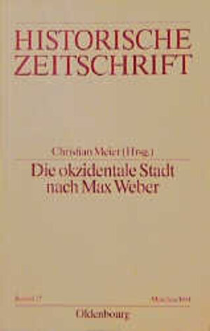 Buchcover Die okzidentale Stadt nach Max Weber  | EAN 9783486644173 | ISBN 3-486-64417-3 | ISBN 978-3-486-64417-3
