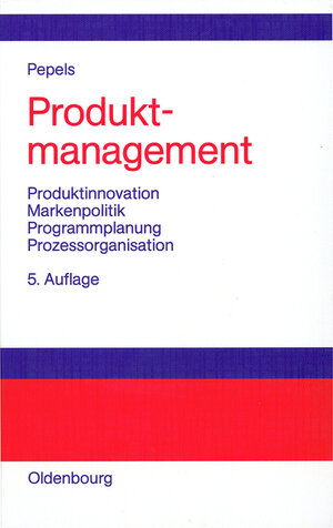 Buchcover Produktmanagement | Werner Pepels | EAN 9783486700138 | ISBN 3-486-70013-8 | ISBN 978-3-486-70013-8