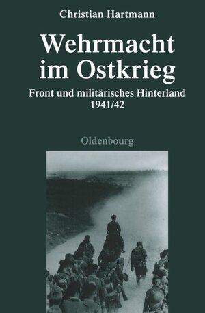 Buchcover Wehrmacht im Ostkrieg | Christian Hartmann | EAN 9783486702255 | ISBN 3-486-70225-4 | ISBN 978-3-486-70225-5