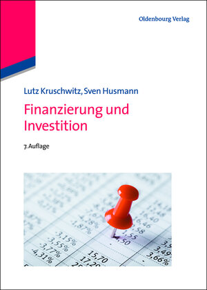 Buchcover Finanzierung und Investition | Lutz Kruschwitz | EAN 9783486702590 | ISBN 3-486-70259-9 | ISBN 978-3-486-70259-0