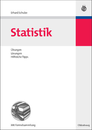 Buchcover Statistik | Erhard Schulze | EAN 9783486702651 | ISBN 3-486-70265-3 | ISBN 978-3-486-70265-1