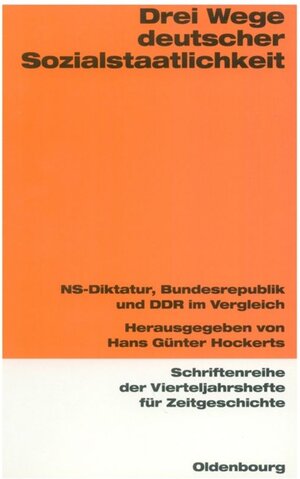 Buchcover Drei Wege deutscher Sozialstaatlichkeit  | EAN 9783486703009 | ISBN 3-486-70300-5 | ISBN 978-3-486-70300-9