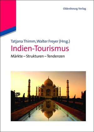 Buchcover Indien-Tourismus  | EAN 9783486703542 | ISBN 3-486-70354-4 | ISBN 978-3-486-70354-2