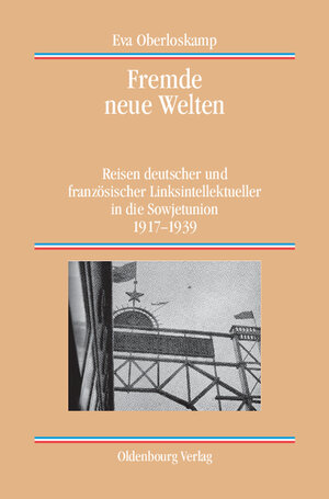 Buchcover Fremde neue Welten | Eva Oberloskamp | EAN 9783486704037 | ISBN 3-486-70403-6 | ISBN 978-3-486-70403-7
