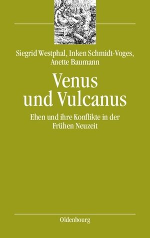 Buchcover Venus und Vulcanus | Siegrid Westphal | EAN 9783486704938 | ISBN 3-486-70493-1 | ISBN 978-3-486-70493-8