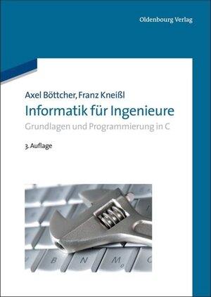 Buchcover Informatik für Ingenieure | Axel Böttcher | EAN 9783486705270 | ISBN 3-486-70527-X | ISBN 978-3-486-70527-0
