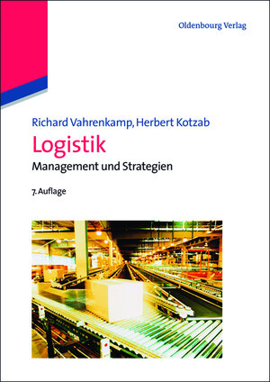 Buchcover Logistik | Richard Vahrenkamp | EAN 9783486705799 | ISBN 3-486-70579-2 | ISBN 978-3-486-70579-9