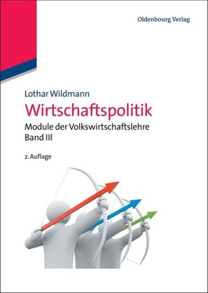 Buchcover Wirtschaftspolitik | Lothar Wildmann | EAN 9783486707687 | ISBN 3-486-70768-X | ISBN 978-3-486-70768-7