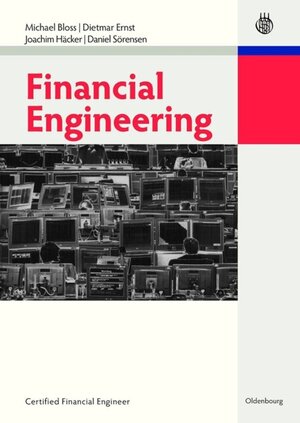 Buchcover Financial Engineering | Michael Bloss | EAN 9783486710304 | ISBN 3-486-71030-3 | ISBN 978-3-486-71030-4