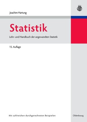 Buchcover Statistik | Joachim Hartung | EAN 9783486710540 | ISBN 3-486-71054-0 | ISBN 978-3-486-71054-0