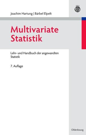 Buchcover Multivariate Statistik | Joachim Hartung | EAN 9783486710793 | ISBN 3-486-71079-6 | ISBN 978-3-486-71079-3