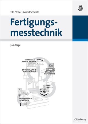 Buchcover Fertigungsmesstechnik | Tilo Pfeifer | EAN 9783486711356 | ISBN 3-486-71135-0 | ISBN 978-3-486-71135-6