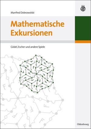 Buchcover Mathematische Exkursionen | Manfred Dobrowolski | EAN 9783486711424 | ISBN 3-486-71142-3 | ISBN 978-3-486-71142-4