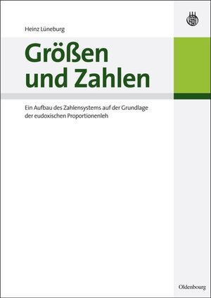 Buchcover Größen und Zahlen | Heinz Lüneburg | EAN 9783486711561 | ISBN 3-486-71156-3 | ISBN 978-3-486-71156-1