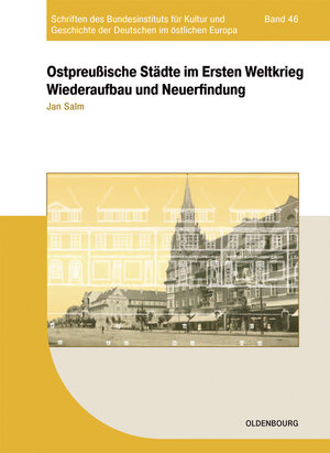 Buchcover Ostpreußische Städte im Ersten Weltkrieg | Jan Salm | EAN 9783486712094 | ISBN 3-486-71209-8 | ISBN 978-3-486-71209-4