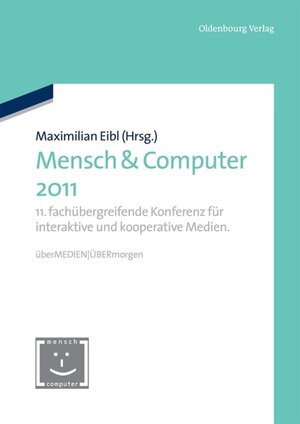 Buchcover Mensch & Computer 2011  | EAN 9783486712353 | ISBN 3-486-71235-7 | ISBN 978-3-486-71235-3