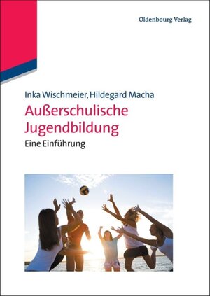 Buchcover Außerschulische Jugendbildung | Inka Wischmeier | EAN 9783486716290 | ISBN 3-486-71629-8 | ISBN 978-3-486-71629-0