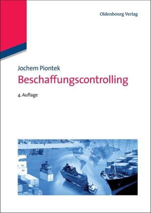 Buchcover Beschaffungscontrolling | Jochem Piontek | EAN 9783486716429 | ISBN 3-486-71642-5 | ISBN 978-3-486-71642-9