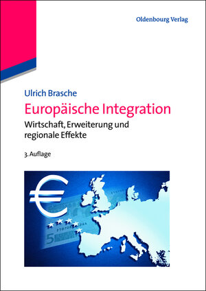 Buchcover Europäische Integration | Ulrich Brasche | EAN 9783486716573 | ISBN 3-486-71657-3 | ISBN 978-3-486-71657-3