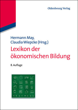 Buchcover Lexikon der ökonomischen Bildung  | EAN 9783486717334 | ISBN 3-486-71733-2 | ISBN 978-3-486-71733-4