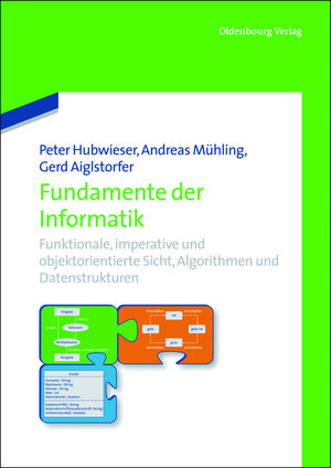 Buchcover Fundamente der Informatik | Peter Hubwieser | EAN 9783486717518 | ISBN 3-486-71751-0 | ISBN 978-3-486-71751-8