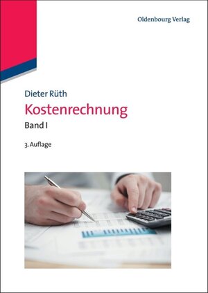 Buchcover Kostenrechnung | Dieter Rüth | EAN 9783486717556 | ISBN 3-486-71755-3 | ISBN 978-3-486-71755-6