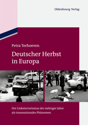 Buchcover Deutscher Herbst in Europa | Petra Terhoeven | EAN 9783486718669 | ISBN 3-486-71866-5 | ISBN 978-3-486-71866-9