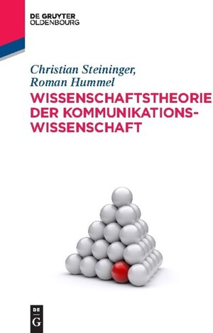 Buchcover Wissenschaftstheorie der Kommunikationswissenschaft | Christian Steininger | EAN 9783486719109 | ISBN 3-486-71910-6 | ISBN 978-3-486-71910-9