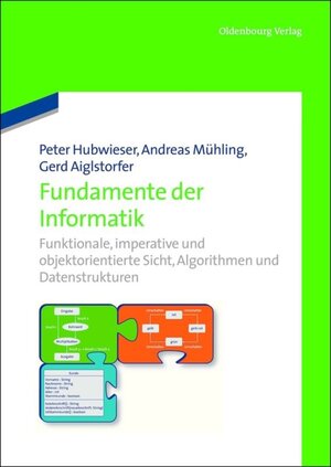 Buchcover Fundamente der Informatik | Peter Hubwieser | EAN 9783486720068 | ISBN 3-486-72006-6 | ISBN 978-3-486-72006-8