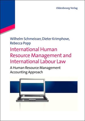 Buchcover International Human Resource Management and International Labour Law | Wilhelm Schmeisser | EAN 9783486721195 | ISBN 3-486-72119-4 | ISBN 978-3-486-72119-5