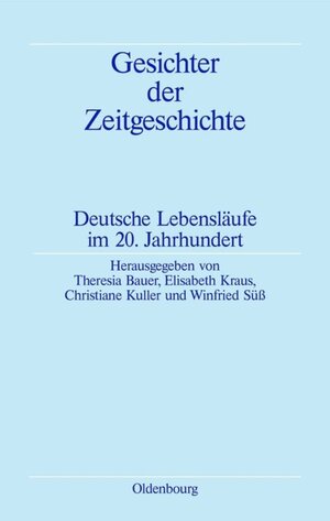Buchcover Gesichter der Zeitgeschichte  | EAN 9783486721942 | ISBN 3-486-72194-1 | ISBN 978-3-486-72194-2
