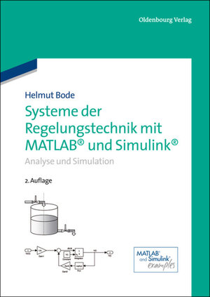 Buchcover Systeme der Regelungstechnik mit MATLAB und Simulink | Helmut Bode | EAN 9783486732979 | ISBN 3-486-73297-8 | ISBN 978-3-486-73297-9