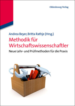 Buchcover Methodik für Wirtschaftswissenschaftler | Andrea Beyer | EAN 9783486732993 | ISBN 3-486-73299-4 | ISBN 978-3-486-73299-3