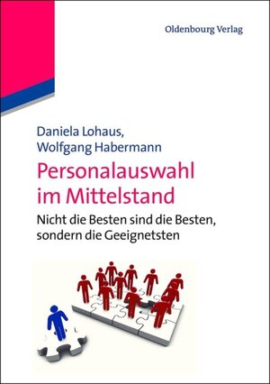 Buchcover Personalauswahl im Mittelstand | Daniela Lohaus | EAN 9783486734454 | ISBN 3-486-73445-8 | ISBN 978-3-486-73445-4