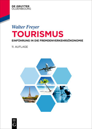 Buchcover Tourismus | Walter Freyer | EAN 9783486741940 | ISBN 3-486-74194-2 | ISBN 978-3-486-74194-0