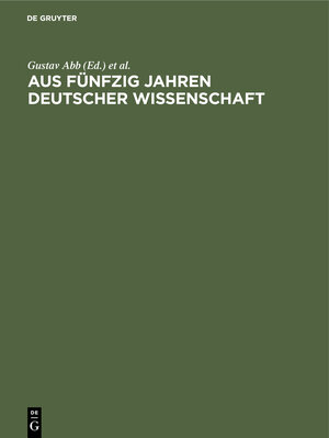 Buchcover Aus fünfzig Jahren deutscher Wissenschaft  | EAN 9783486763652 | ISBN 3-486-76365-2 | ISBN 978-3-486-76365-2