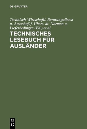 Buchcover Technisches Lesebuch für Ausländer  | EAN 9783486774061 | ISBN 3-486-77406-9 | ISBN 978-3-486-77406-1