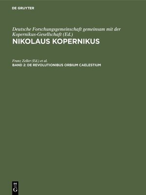 Buchcover Nikolaus Kopernikus / De revolutionibus orbium caelestium  | EAN 9783486776515 | ISBN 3-486-77651-7 | ISBN 978-3-486-77651-5