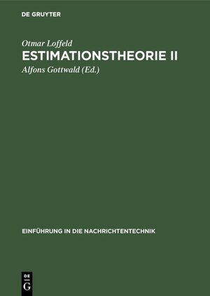 Buchcover Estimationstheorie II | Otmar Loffeld | EAN 9783486783223 | ISBN 3-486-78322-X | ISBN 978-3-486-78322-3