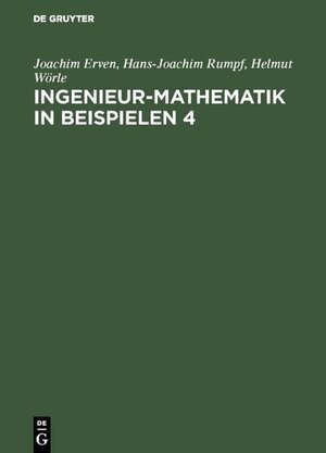 Buchcover Ingenieur-Mathematik in Beispielen 4 | Joachim Erven | EAN 9783486787146 | ISBN 3-486-78714-4 | ISBN 978-3-486-78714-6