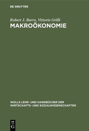 Buchcover Makroökonomie | Robert J. Barro | EAN 9783486788228 | ISBN 3-486-78822-1 | ISBN 978-3-486-78822-8