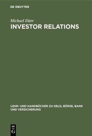 Buchcover Investor Relations | Michael Dürr | EAN 9783486788525 | ISBN 3-486-78852-3 | ISBN 978-3-486-78852-5